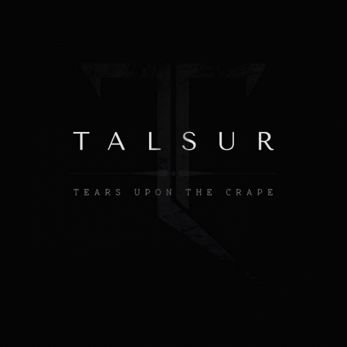 Talsur : Tears Upon the Crape